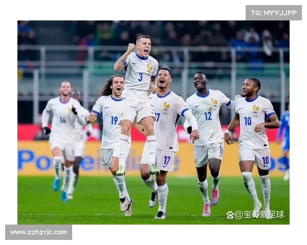 法国队对英格兰焦点大战全面解析比赛时间赛程与看点一览